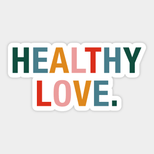 Healthy Love. Sticker